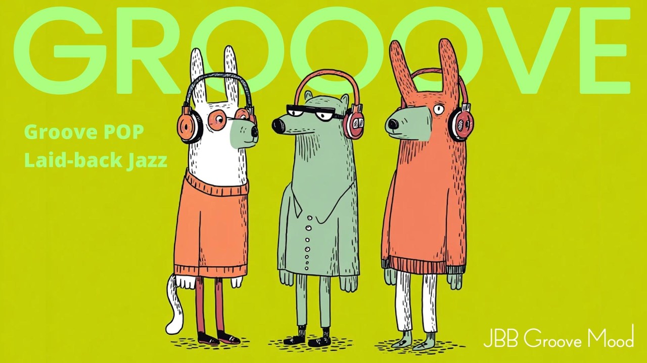 Laid-back grooves blending | Mellow Groove | Chill Groove Playlist
