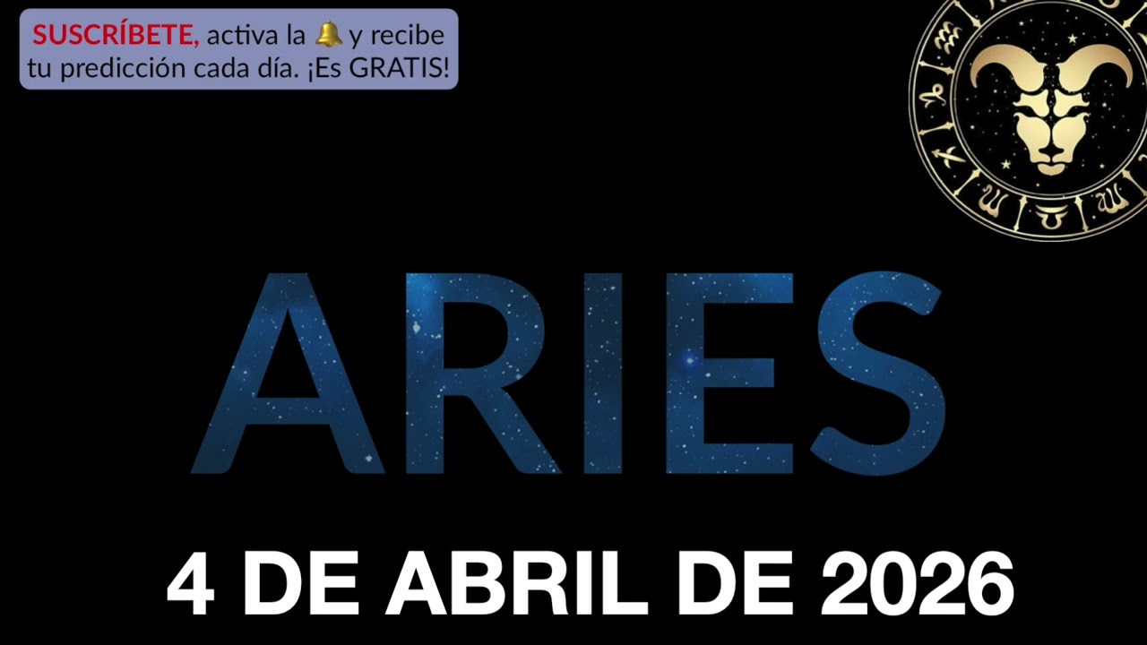 Hor&oacute;scopo Diario - Aries - 4 de Abril de 2026.