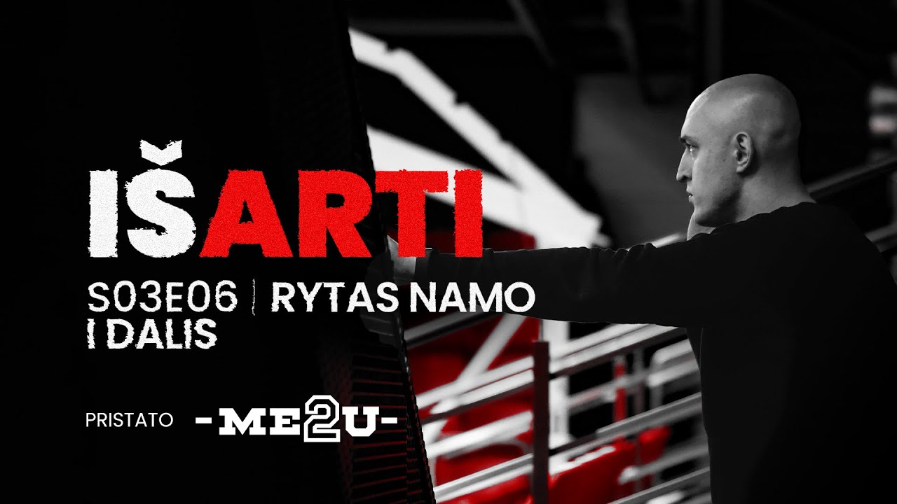 Me2U Iš Arti | S03E06 | Rytas Namo - I Dalis