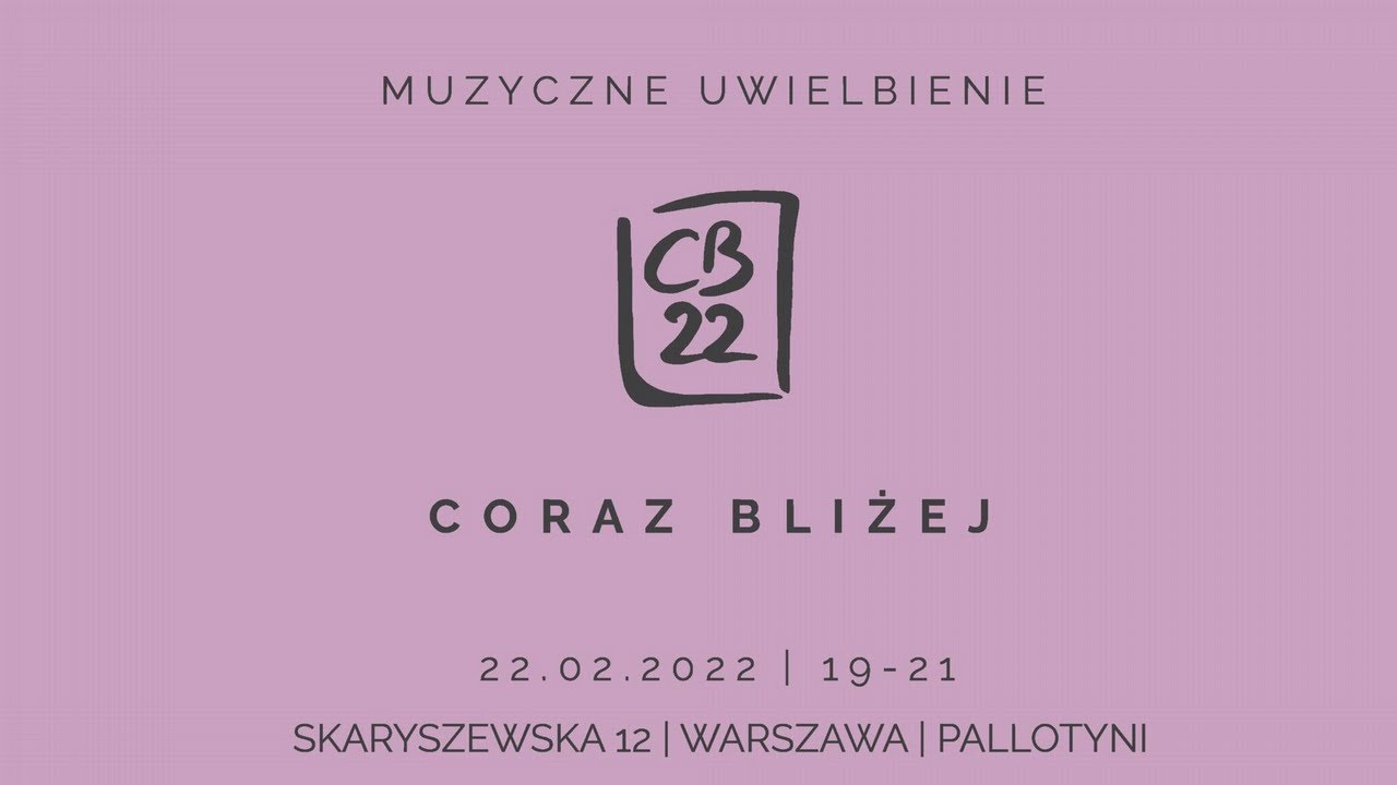 Muzyczne Uwielbienie - 22 lutego 2022 r.
