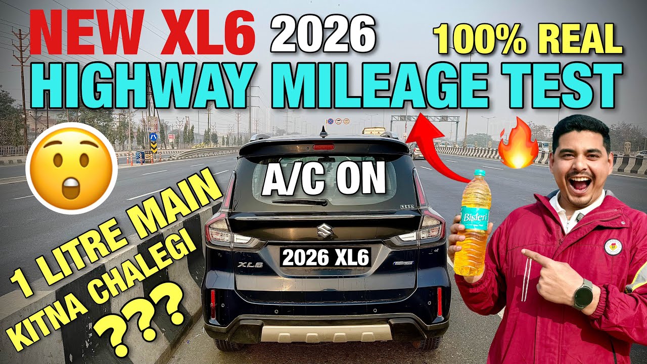 BEST MPV IN SEGMENT😱| NEW XL6 2026 HIGHWAY MILEAGE TEST VS 1 LITRE PETROL  WITH A/C💯😍 XL6 MILEAGE