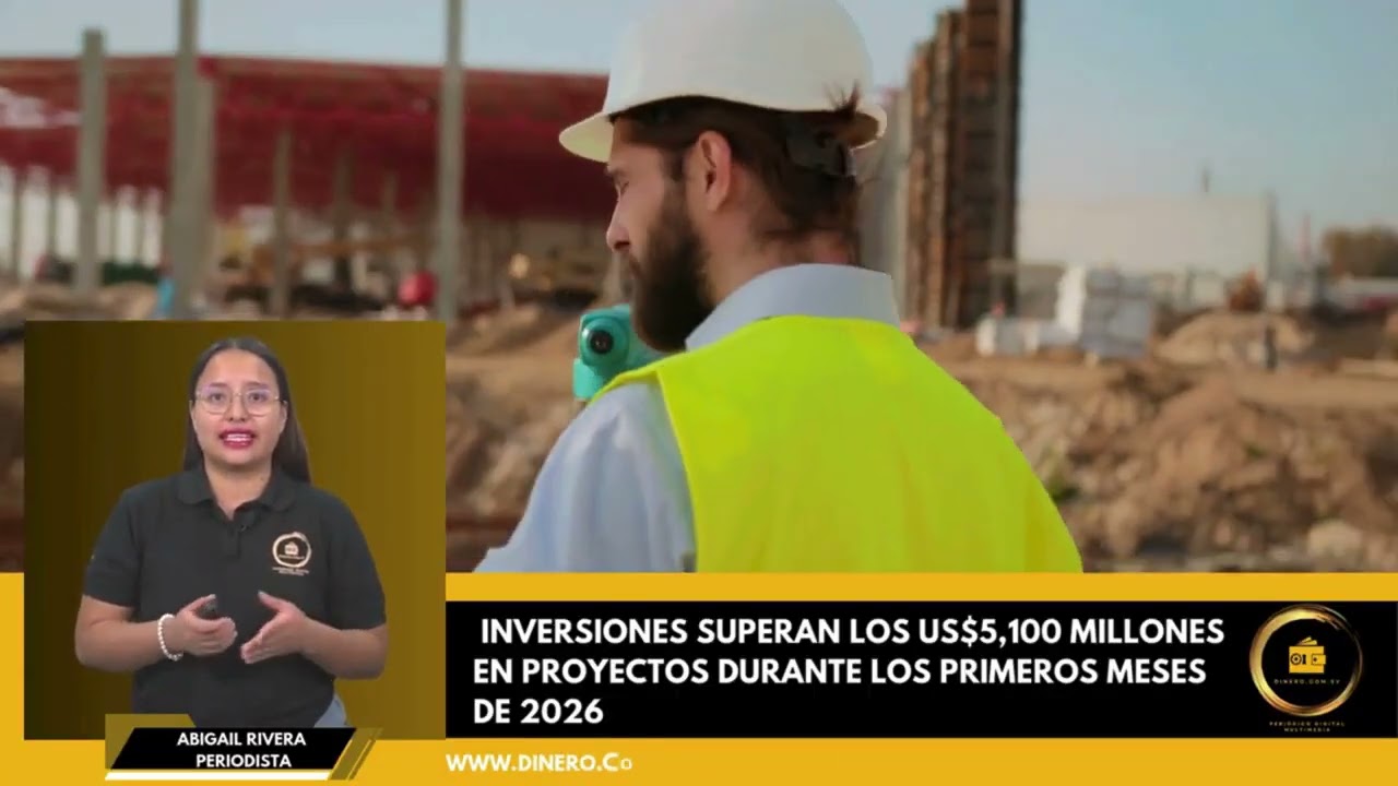 Inversiones superan los US$5,100 millones en proyectos durante los primeros meses de 2026