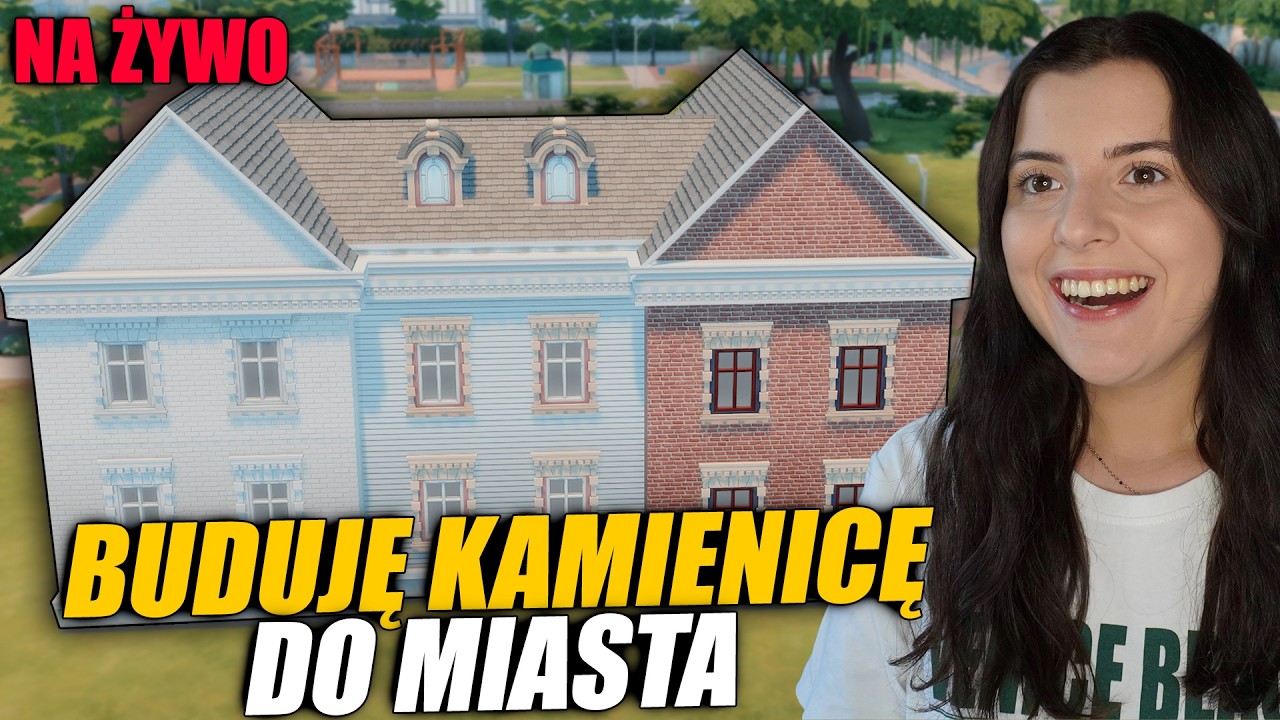 🔴 BUDUJĘ KAMIENICĘ DO MOJEGO NEWCREST W THE SIMS 4 🔴 NA ŻYWO