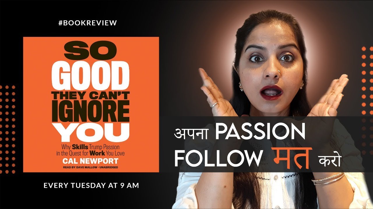 So Good They Cant Ignore you (Hindi Book Summary) |#CalNewport |#NidhiVadhera |#DesiBhashaDesiGyan