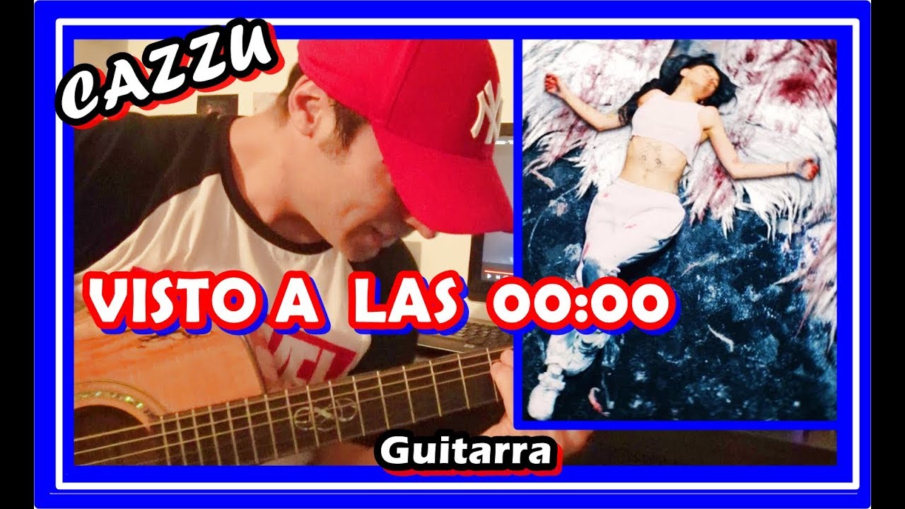 COMO Tocar 💃 VISTO A LAS 00:00 de CAZZU { GUITARRA } Acordes y Acompañamiento, Tutorial FACIL