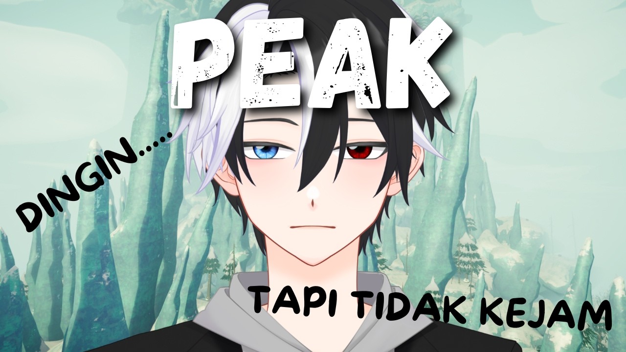 [Peak] Dingin Tapi Tidak kejam... [PART 3]