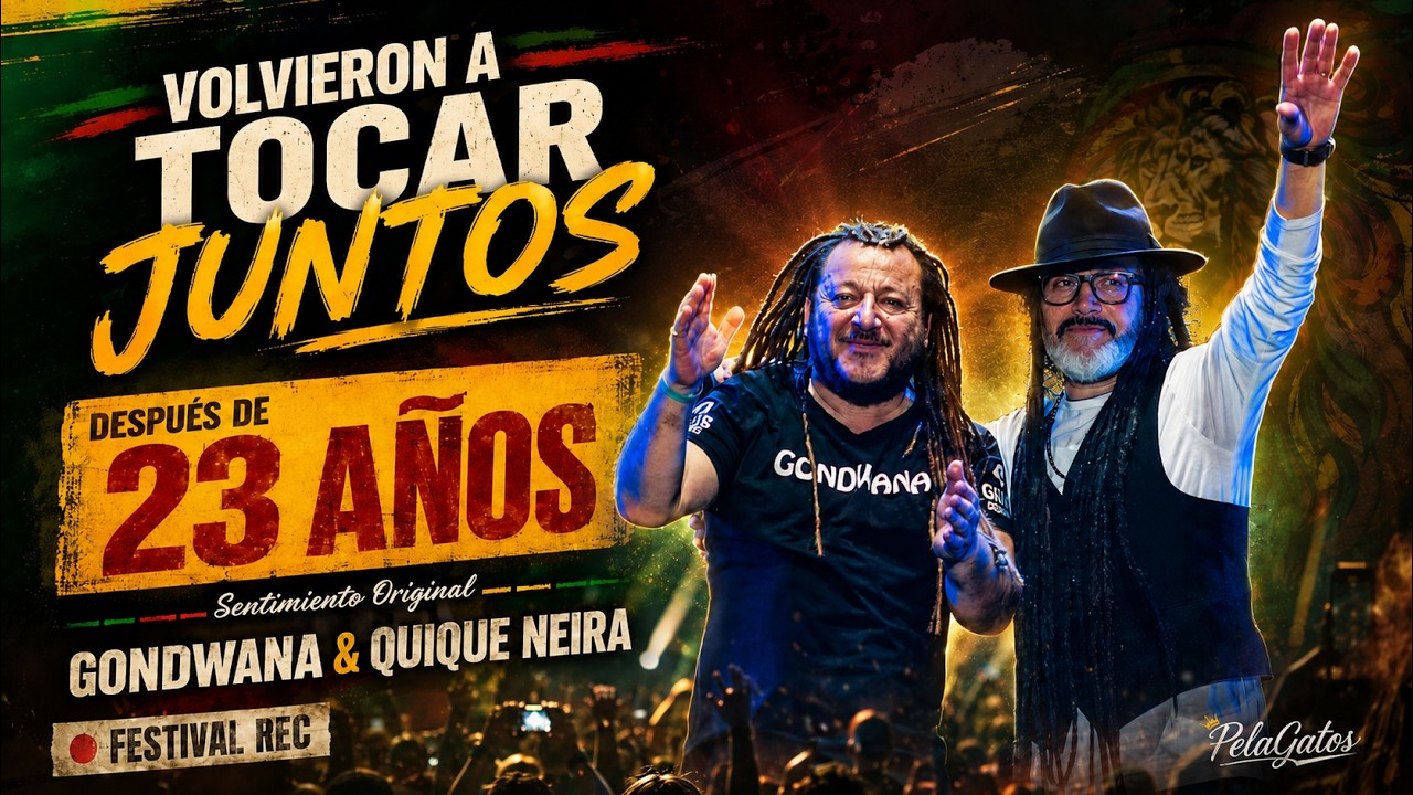 &ldquo;Sentimiento Original&rdquo;, el reencuentro de Gondwana y Quique Neira - PelaGatos #reggae - Festival REC