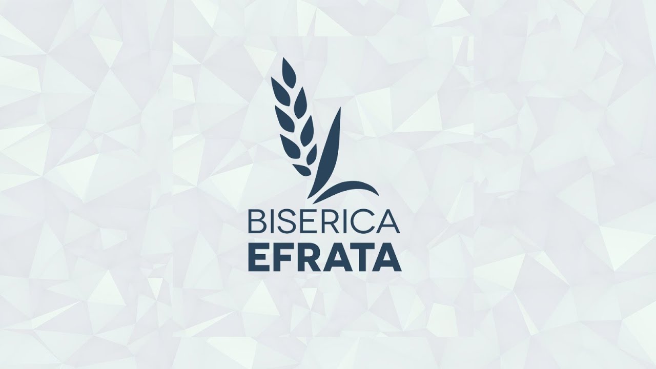 Live Biserica Efrata Făget