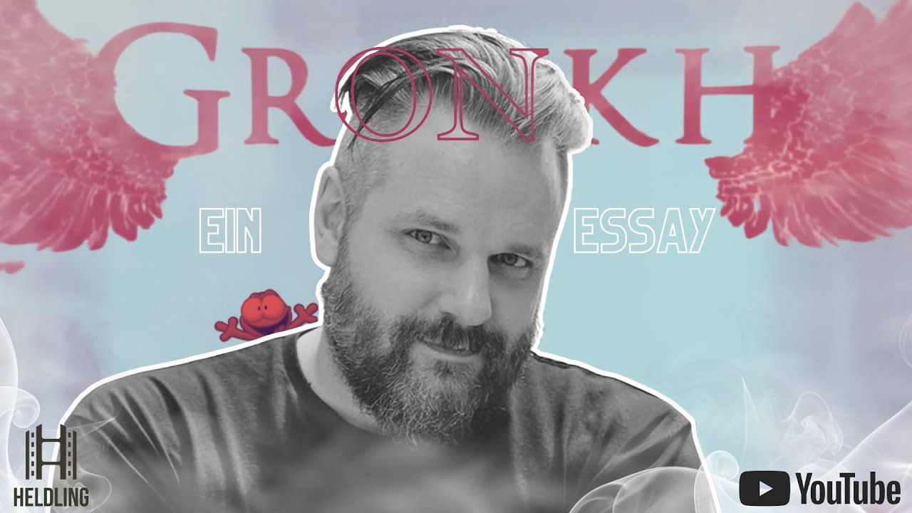 GRONKH - Ein Essay