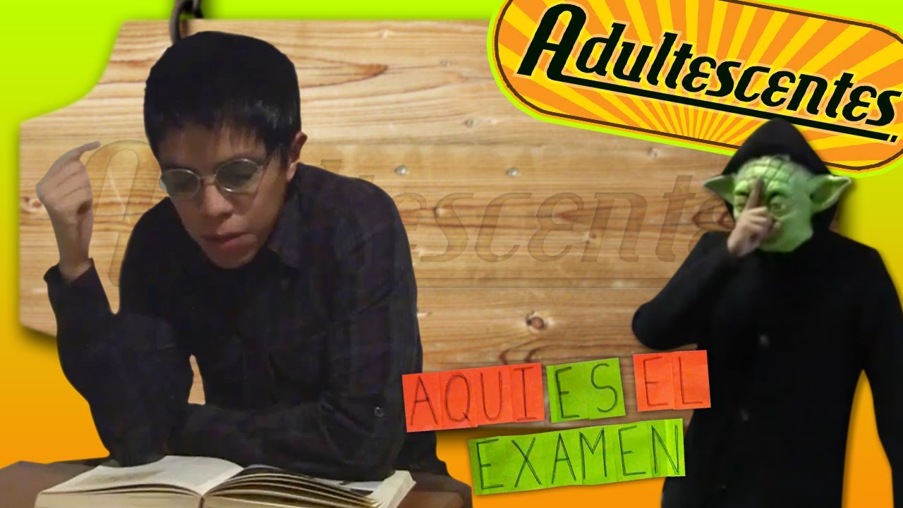 ADULTESCENTES 12 - EXAMEN DE CHEMA ◀︎▶︎WEREVERTUMORRO◀︎▶︎