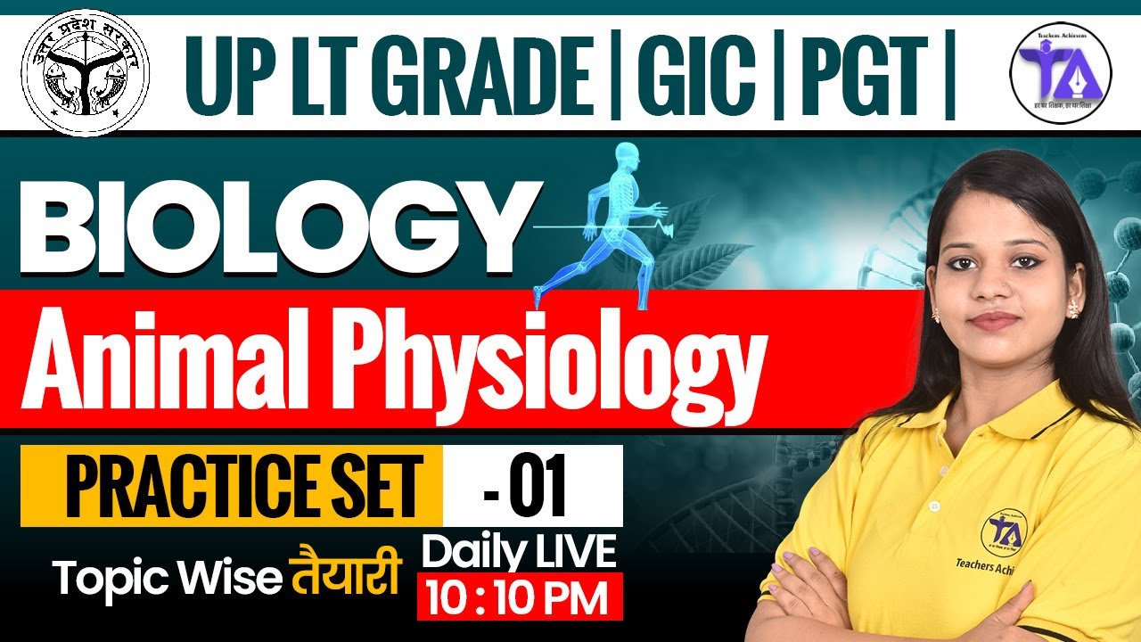 Animal Physiology Practice Set-1 🔥 | LT Grade, GIC, PGT Biology 2025 | Topic-wise Preparation