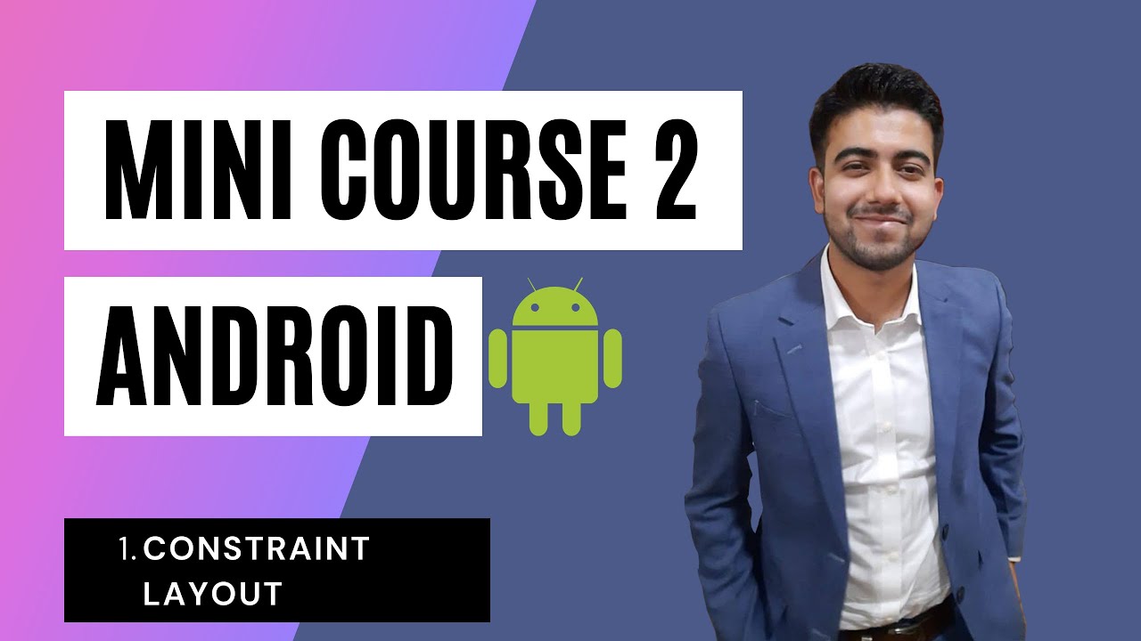 1. Constraint Layout and Button click | Android Mini course 2| এন্ড্রোয়েড মিনি কোর্স -২