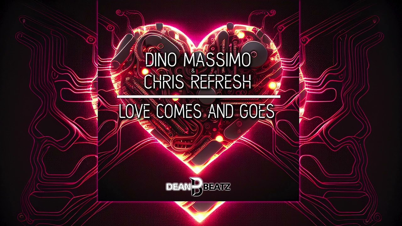 Dino Massimo & Chris Refresh - Love comes and goes