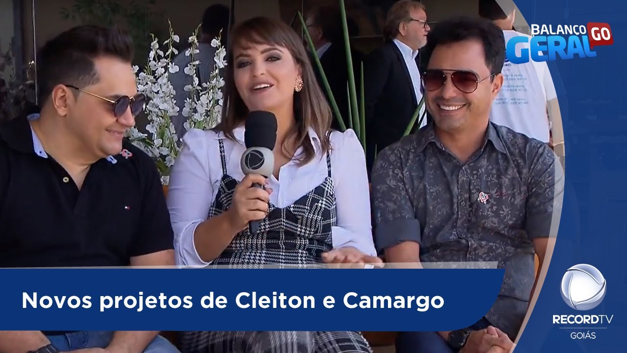 Novos projetos de Cleiton e Camargo
