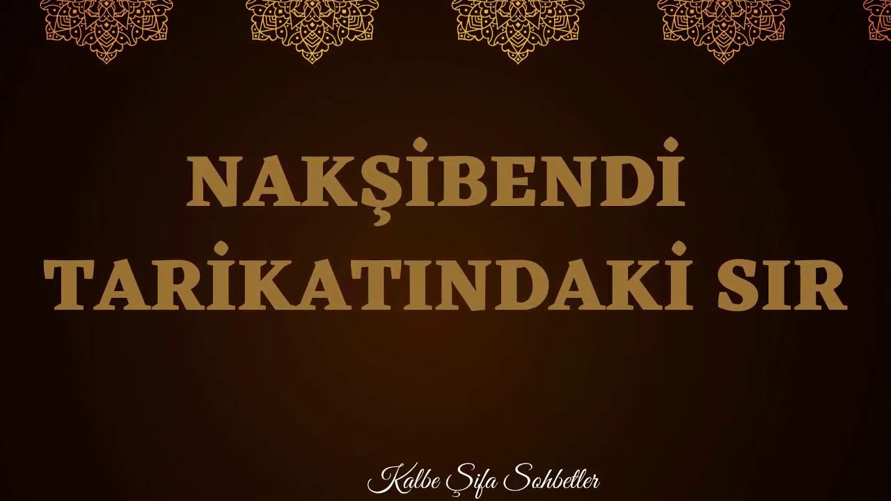 Nakşibendi Tarikatındaki Sır