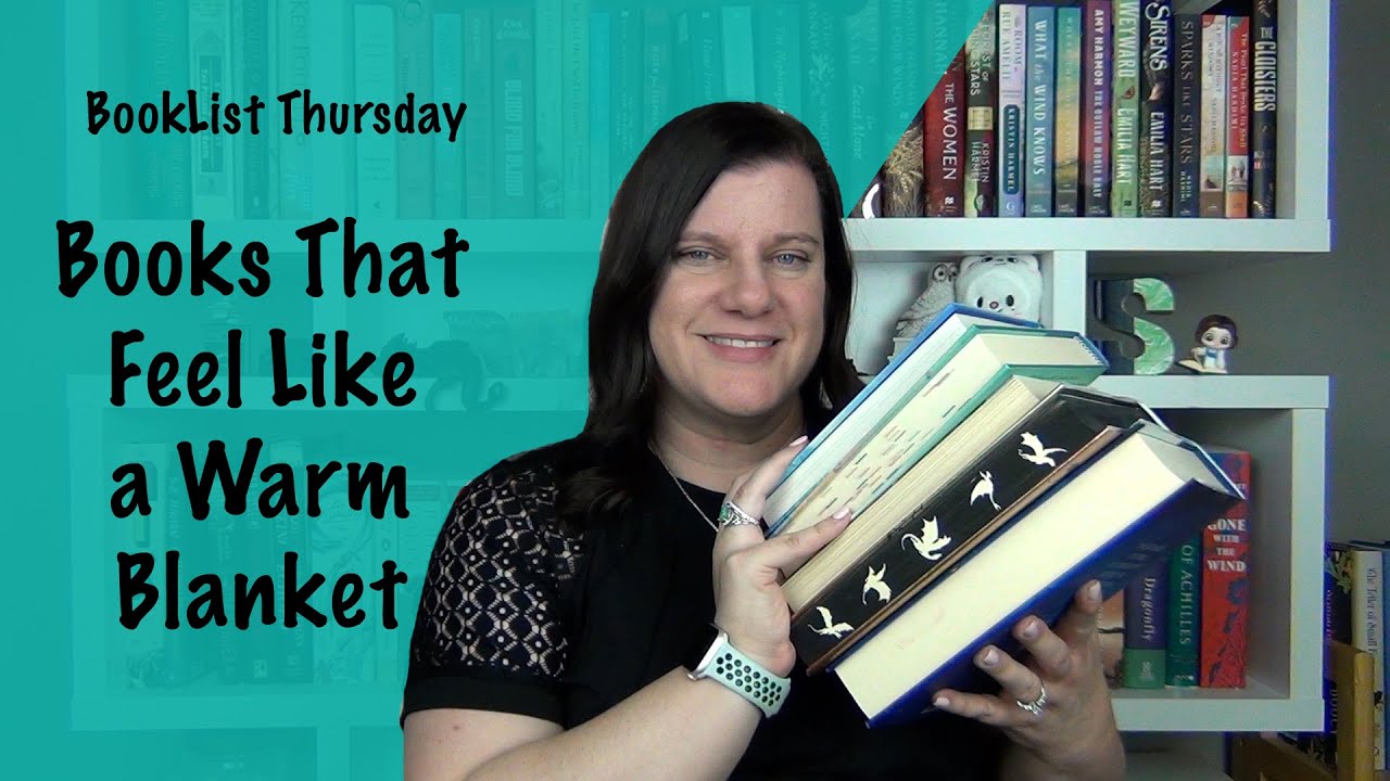BookList Thursday: Books That Feel Like a Warm Blanket
