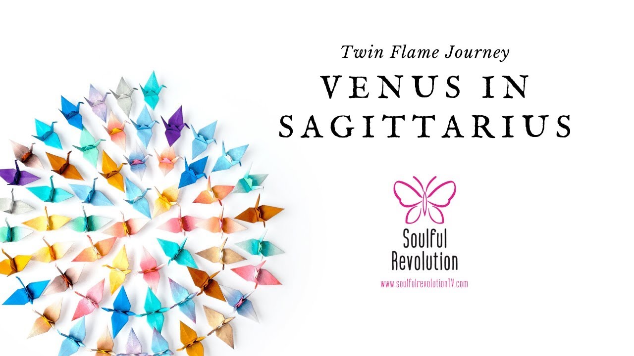 Venus in Sagittarius: The Birth of the *New* Journey