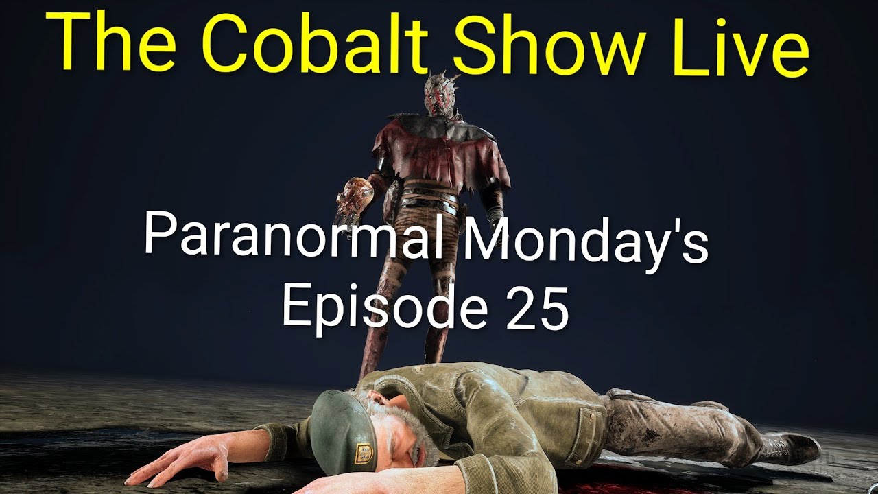 Paranormal Monday's Episode 25 | Dead by Daylight