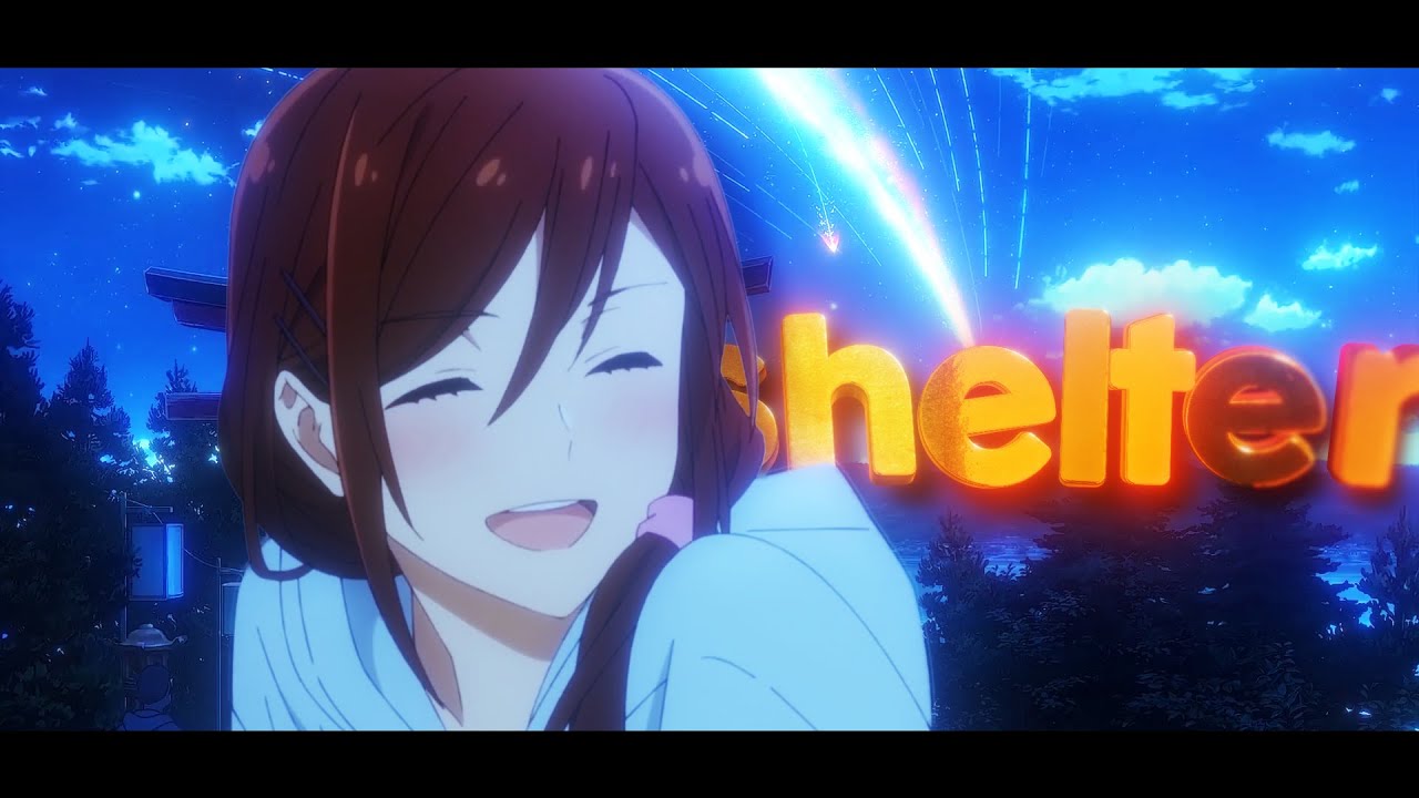 Horimiya Edit - Shelter | AMV/Edit |