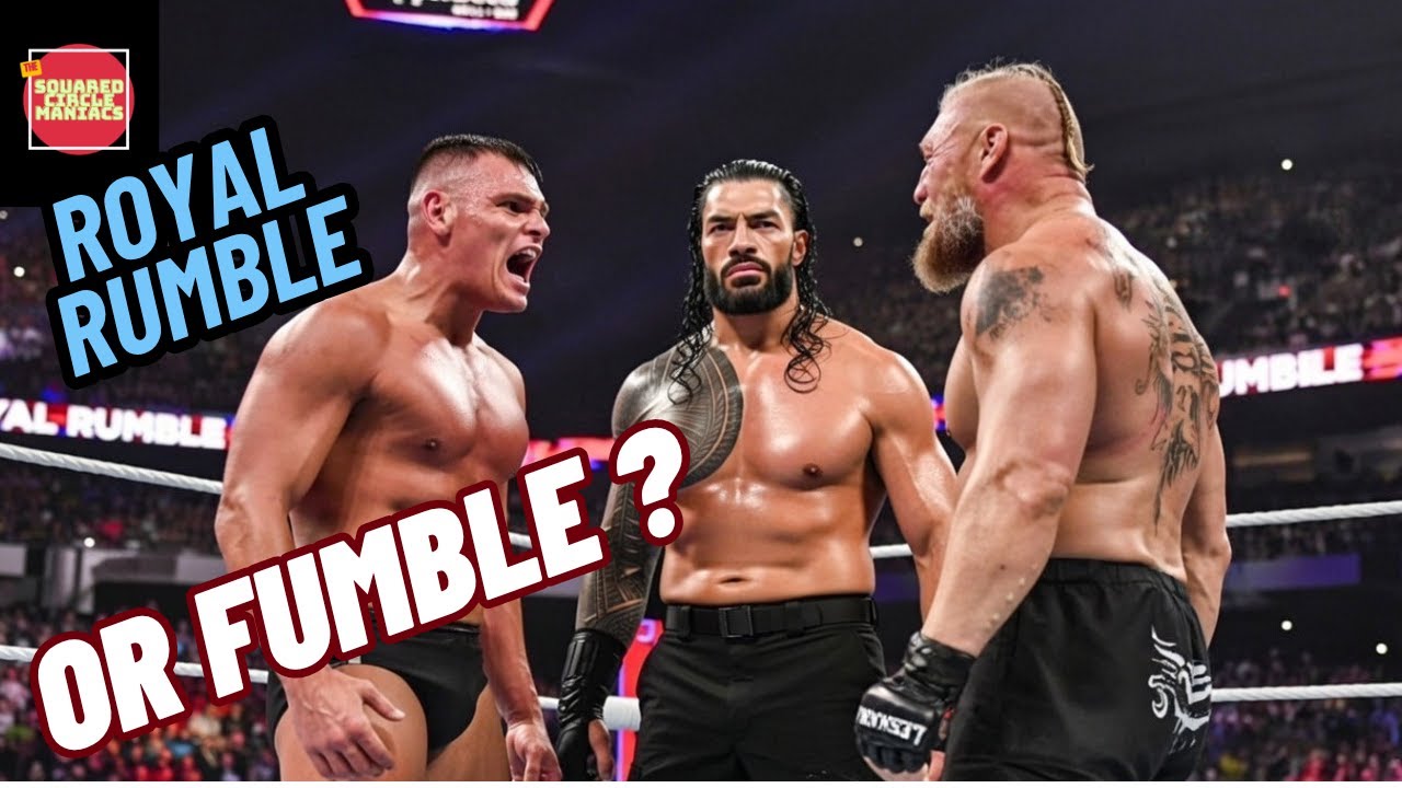 ROYAL RUMBLE...OR FUMBLE ?