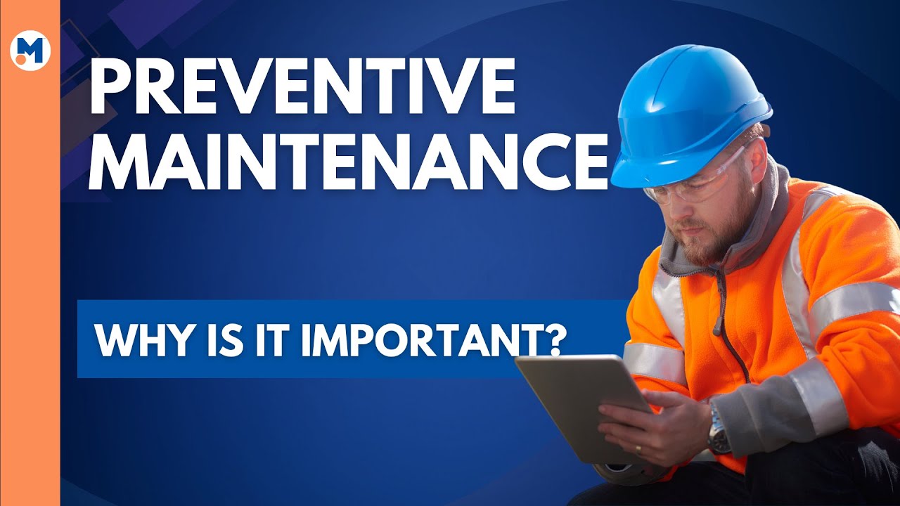 Preventive Maintenance: Why is it Important?