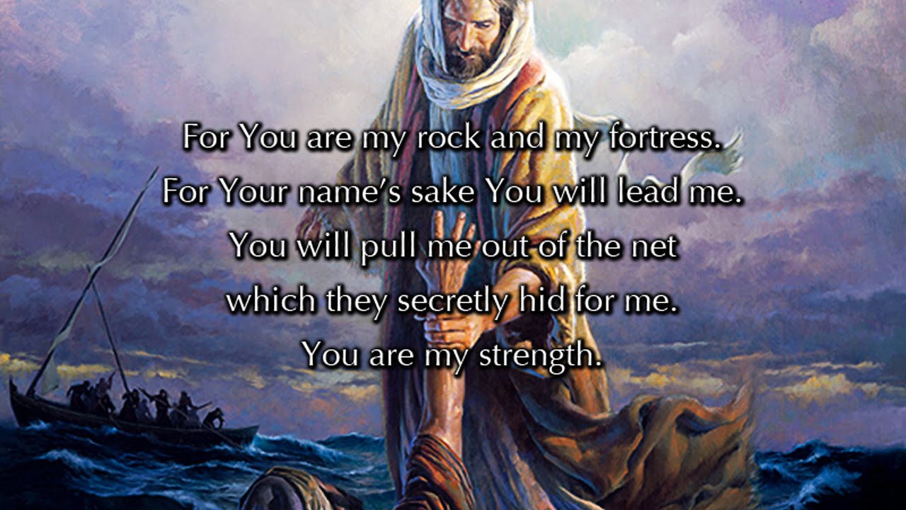 Psalm 31, You Are My Strength (a new musical setting)