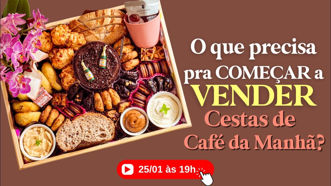 O que precisa para COMEÇAR a VENDER Cestas de Café da Manhã Artesanal?