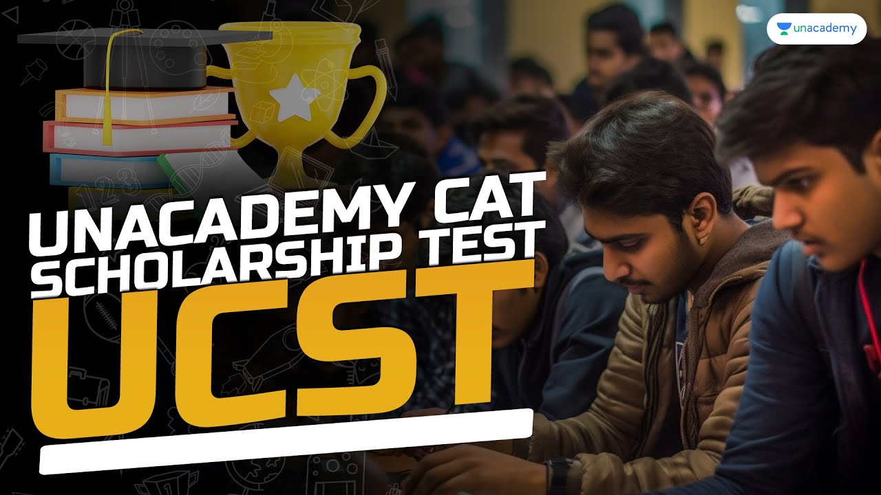 UCST Scholarship Test | 99 Percentile Club by Unacademy