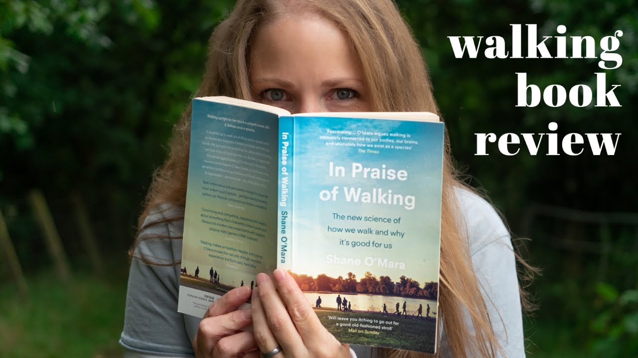 In Praise of Walking - Hiking Book Review