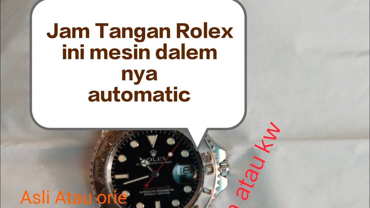 Jam tangan Rolex asli orie atau kw