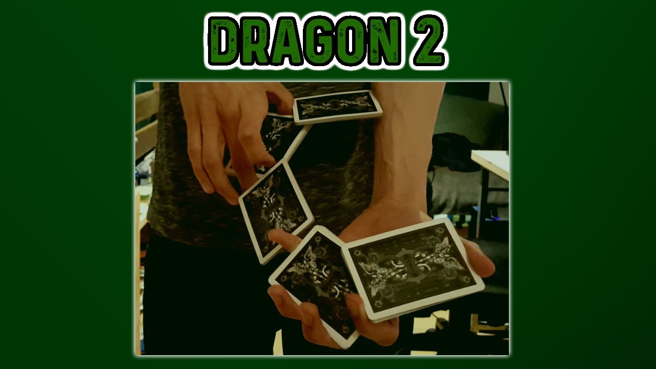 Dragon 2 - Cardistry Tutorial [Kent #2]