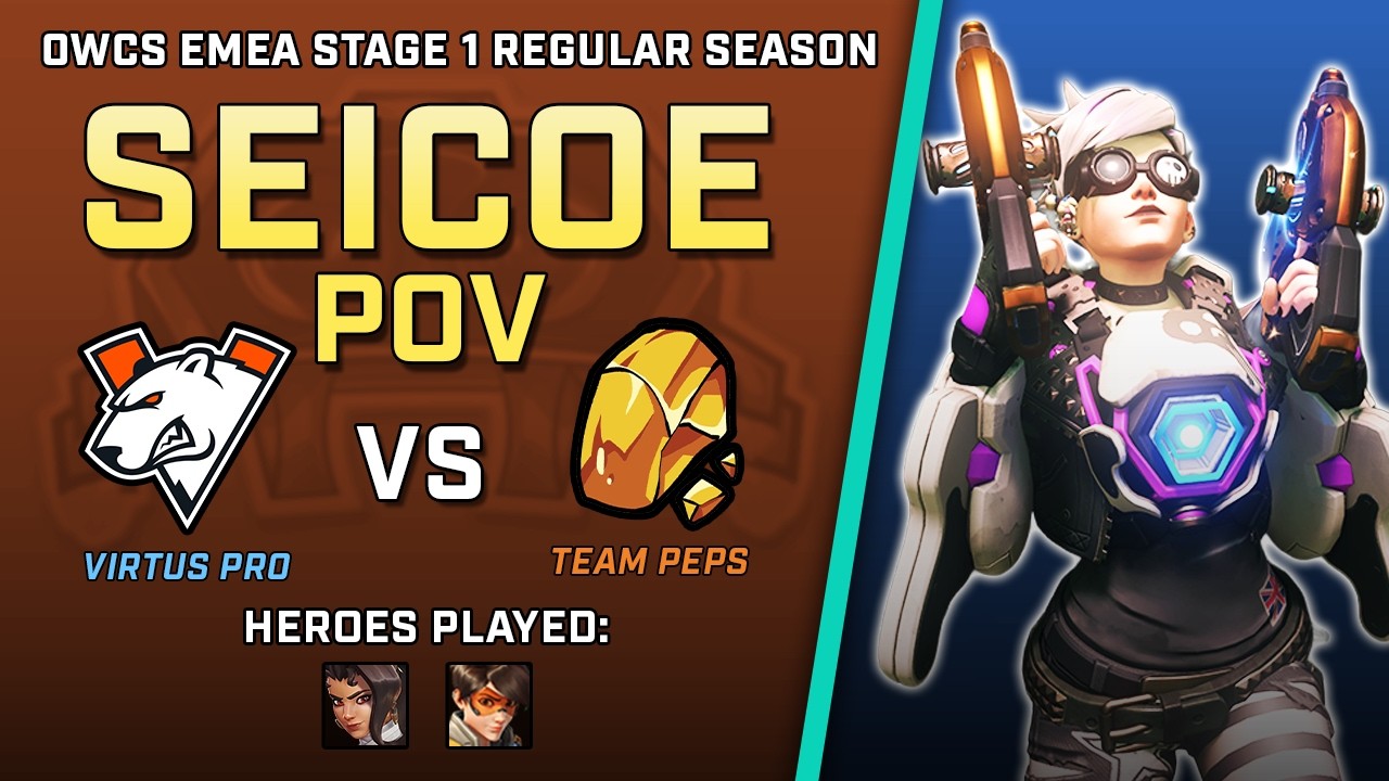 [Seicoe] Безумный гибкий DPS | Virtus Pro против Team Peps | OWCS EMEA, 1-й этап регулярного сезона