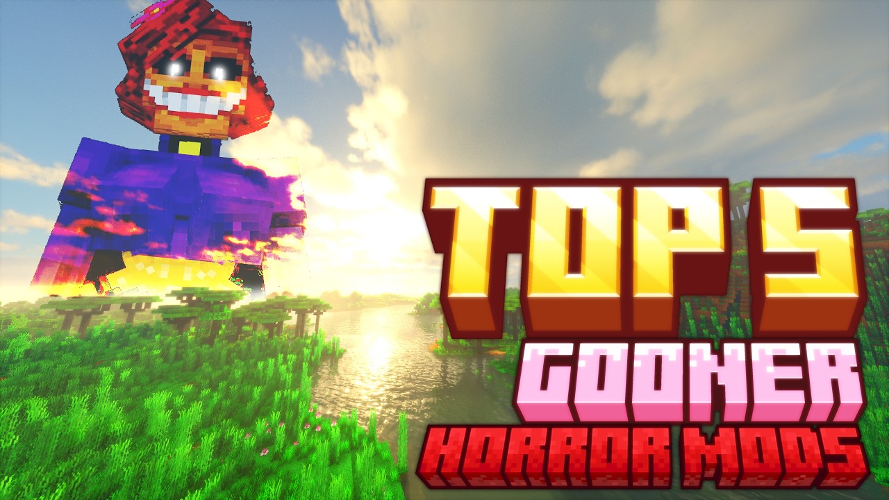 The Top 5 Scariest Gooner Mods For Minecraft!