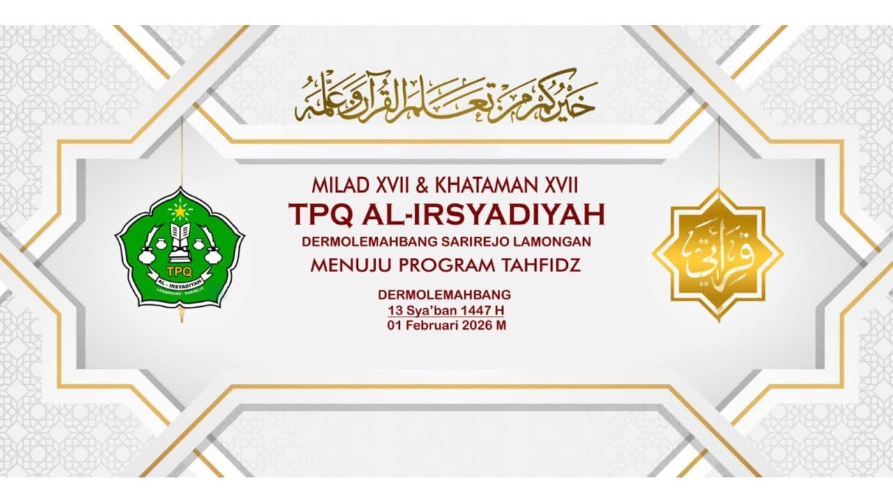 MILAD XVII & KHOTAMAN XVII TPQ AL-IRSYADIYAH || Dermolemahbang - Sarirejo || 31 Januari 2026