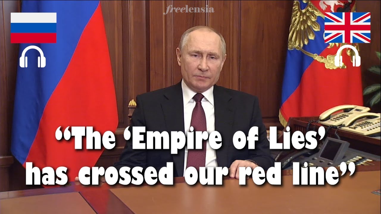 Putin&rsquo;s Full Address to Russia on the Start of the Special Military Operation (2022)