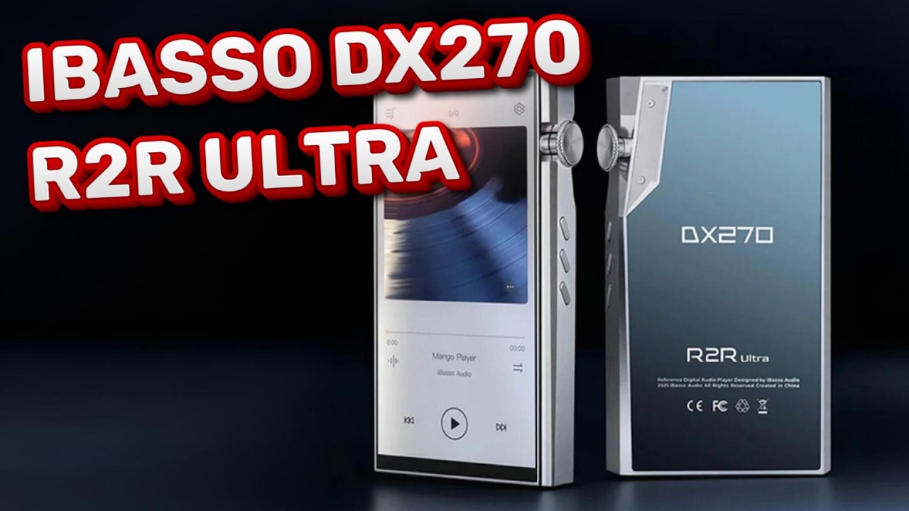 Плеер iBasso DX270 R2R Ultra   - МУЛЬТИБИТ во всей красе!