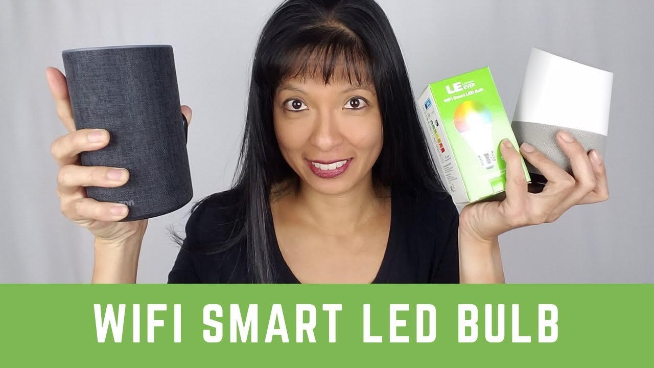 LE Wifi Smart LED Bulb Setup with Alexa and Google Home