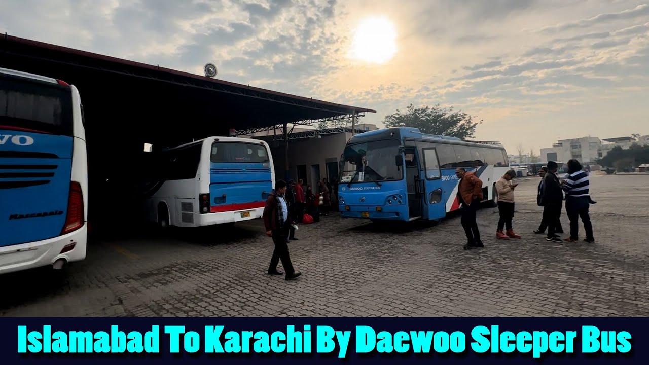 Islamabad To Karachi By Daewoo Sleeper Bus | Bus Review | Going Back to Our Home | Travel Vlog