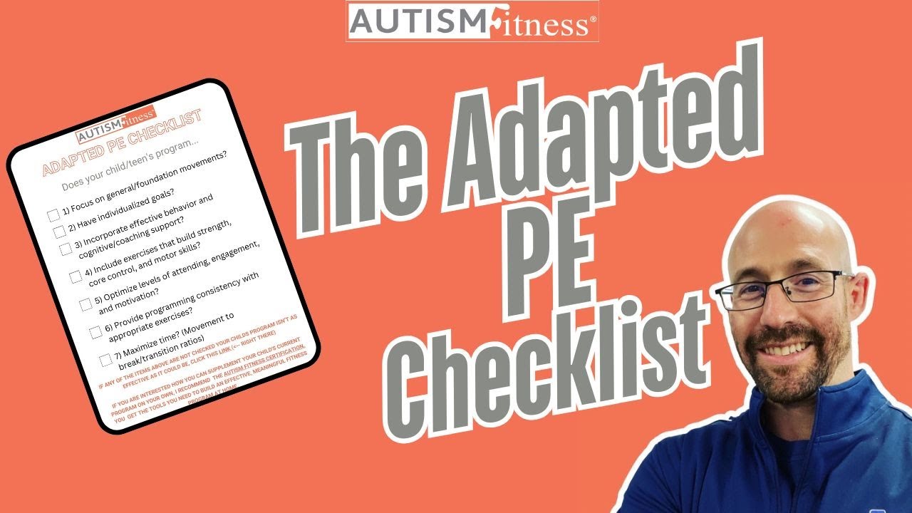 The Adapted Physical Education Checklist | AUTISM FITNESS
