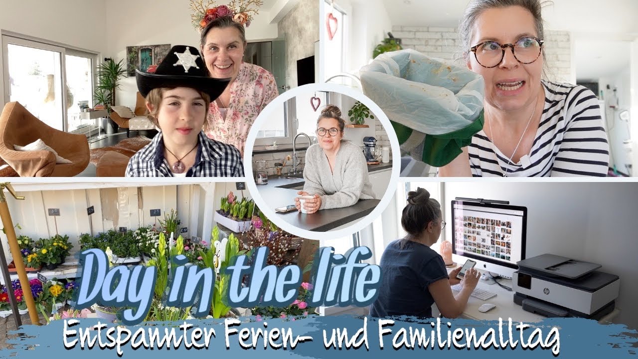 DAY IN MY LIFE | DITL | ENTSPANNTER FERIEN- UND FAMILIENALLTAG | TAGAUS TAGEIN | KANAL Ü50 | 2022