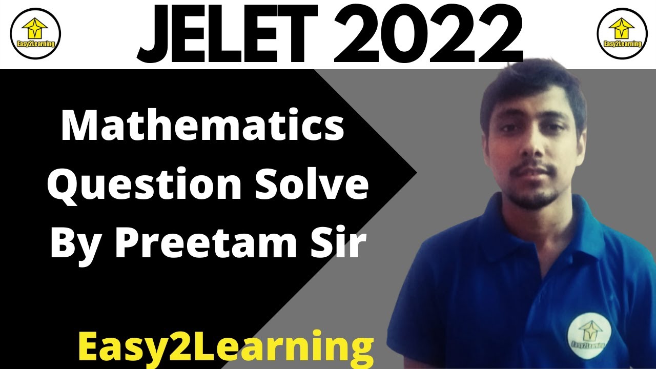 JELET 2022 | Mathematics Question Paper Solve  | By Preetam Sir | By E2L