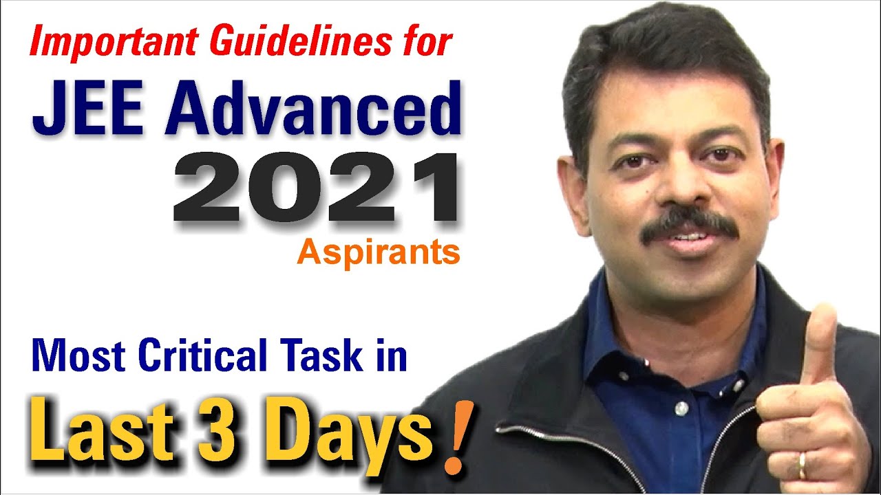Стратегия подготовки к JEE Advanced 2021 на последние 3 дня!!! #jeeguidelines