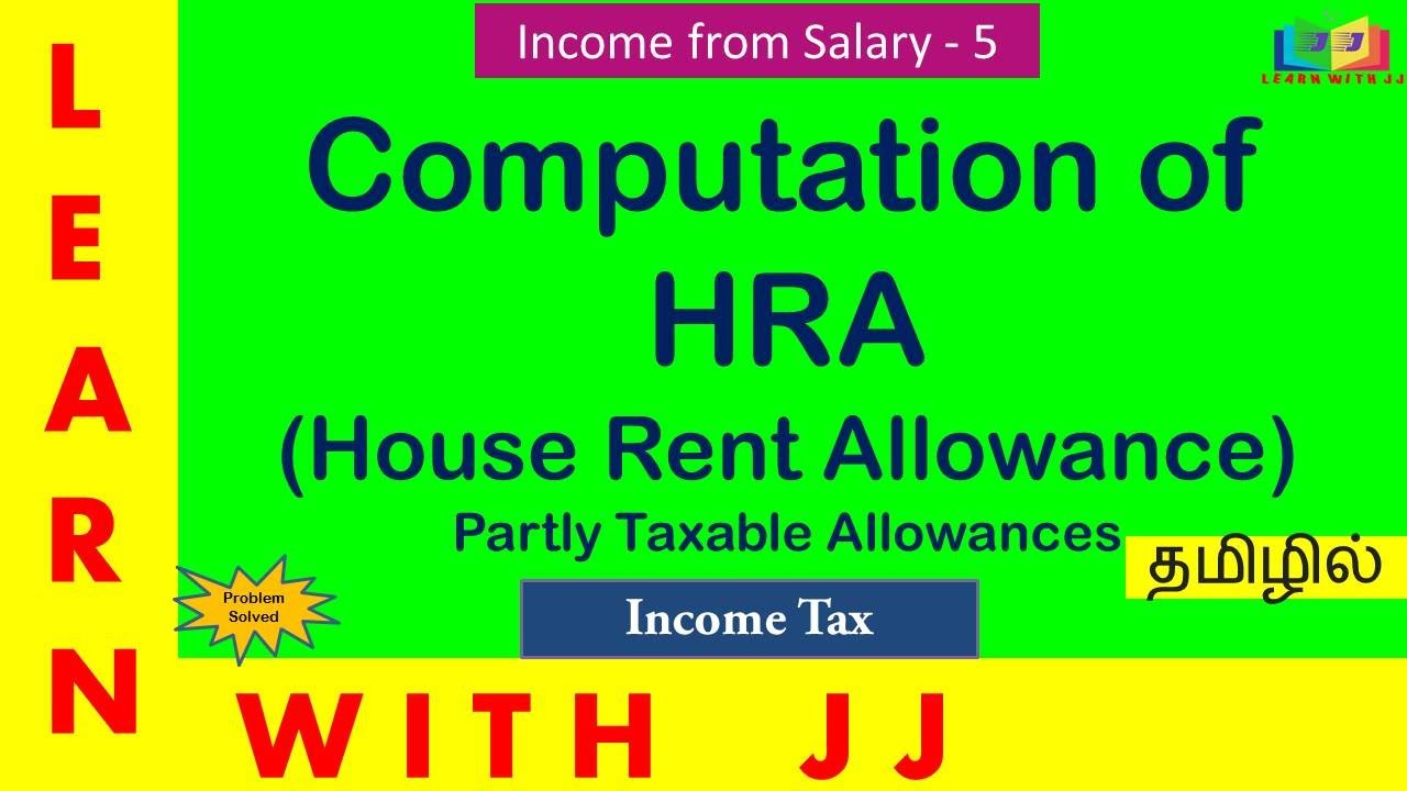 #houserentallowance || Part 5 in Tamil || Computation of HRA || #hra || Income from Salary