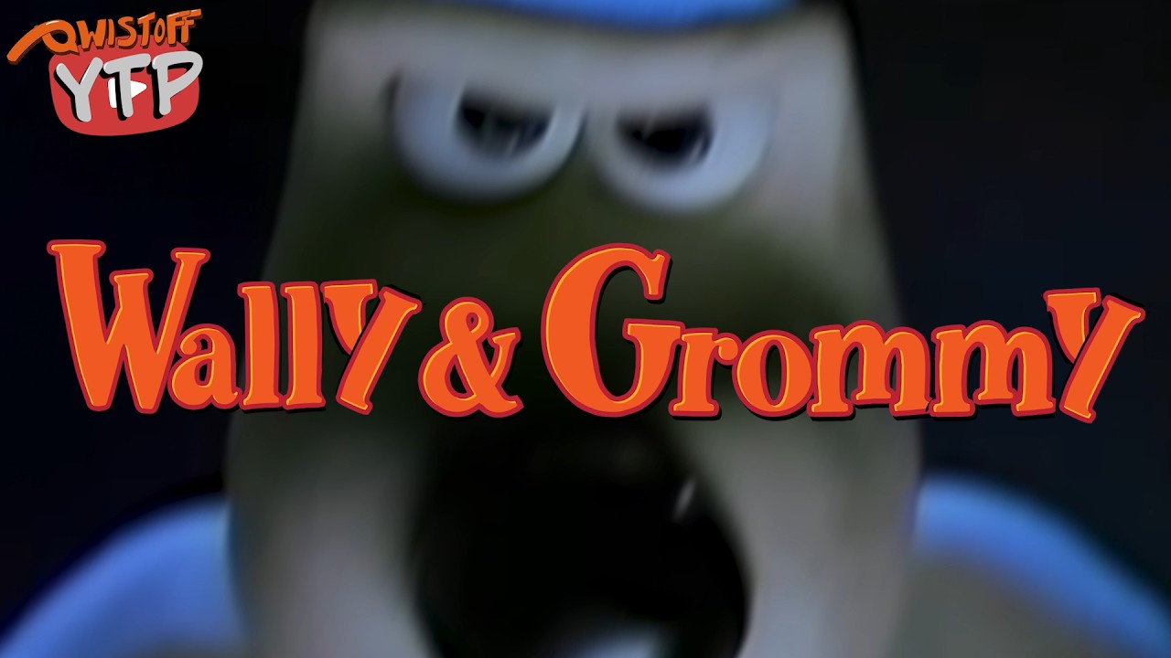YTP | Wally & Grommy 🧀