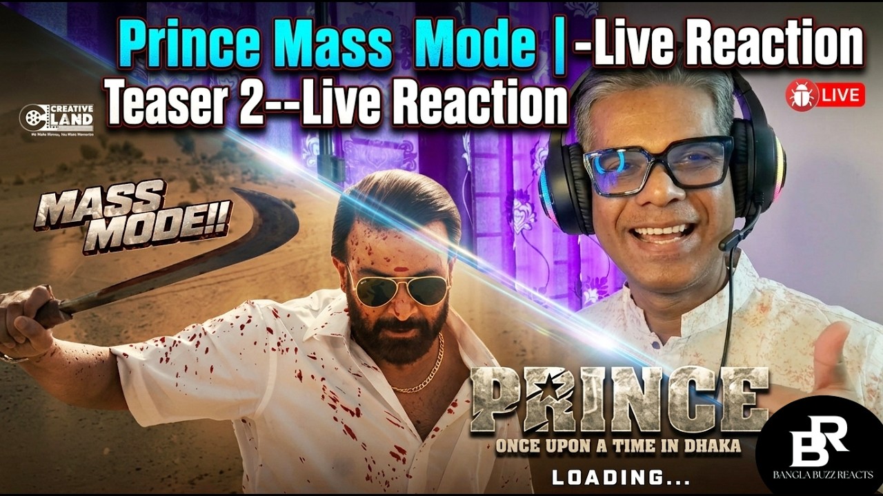Prince Teaser 2 Live Reaction | Shakib Khan | Bangla Buzz Reacts