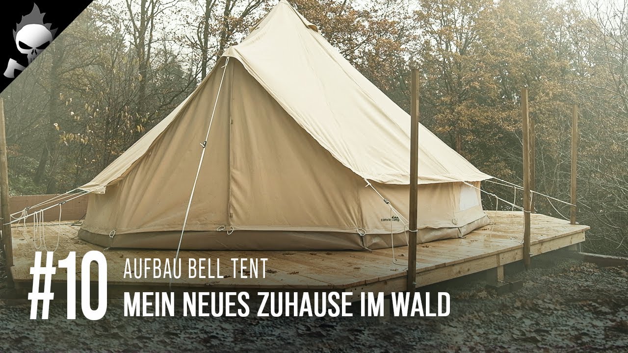 #10 BELL TENT aufbauen ⛺️ SIBLEY 500 PROTECH DD – Mein neues ZUHAUSE im WALD [2022] [CC]
