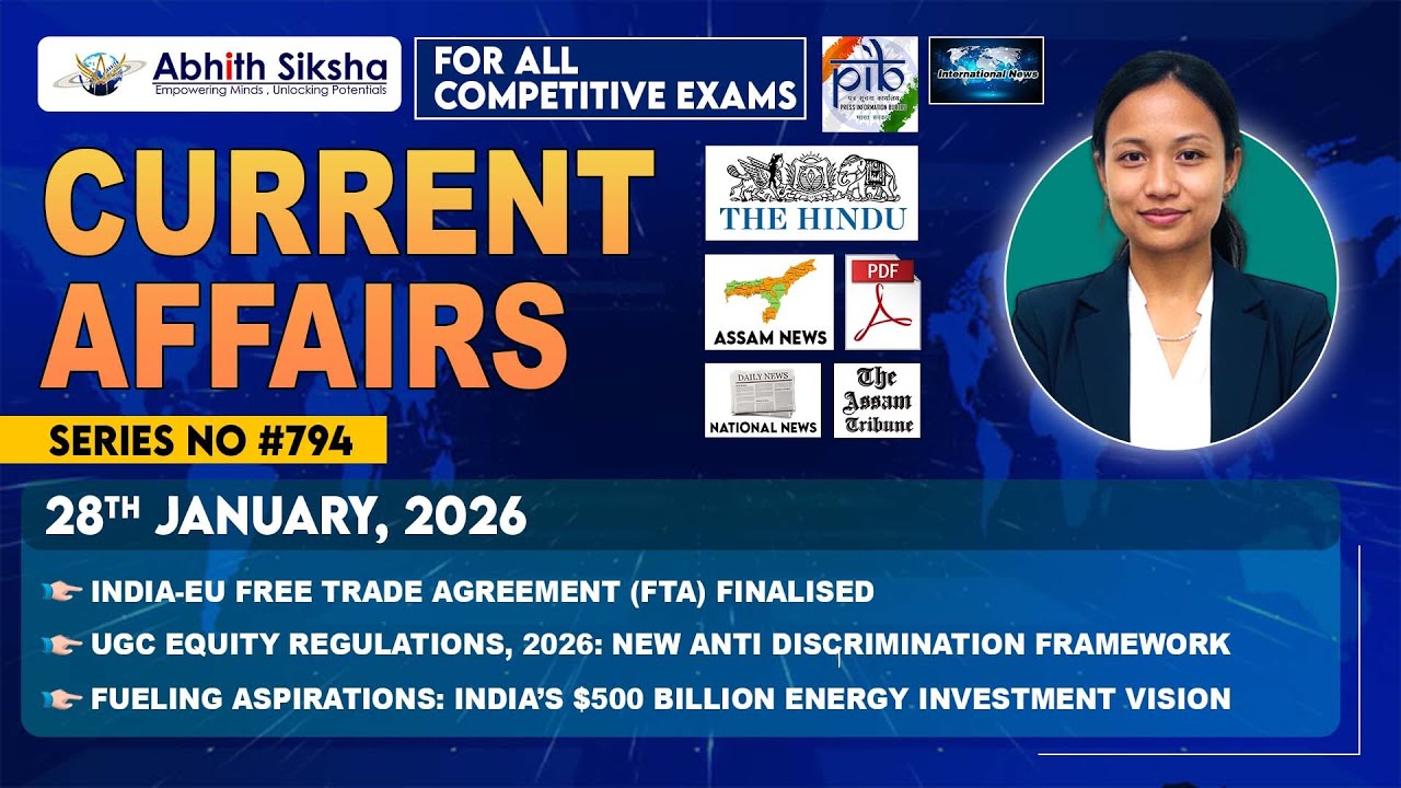 Top Current Affairs of the Day | 28 January 2026 | India-EU FTA, UGC Equity Rules, Energy Vision