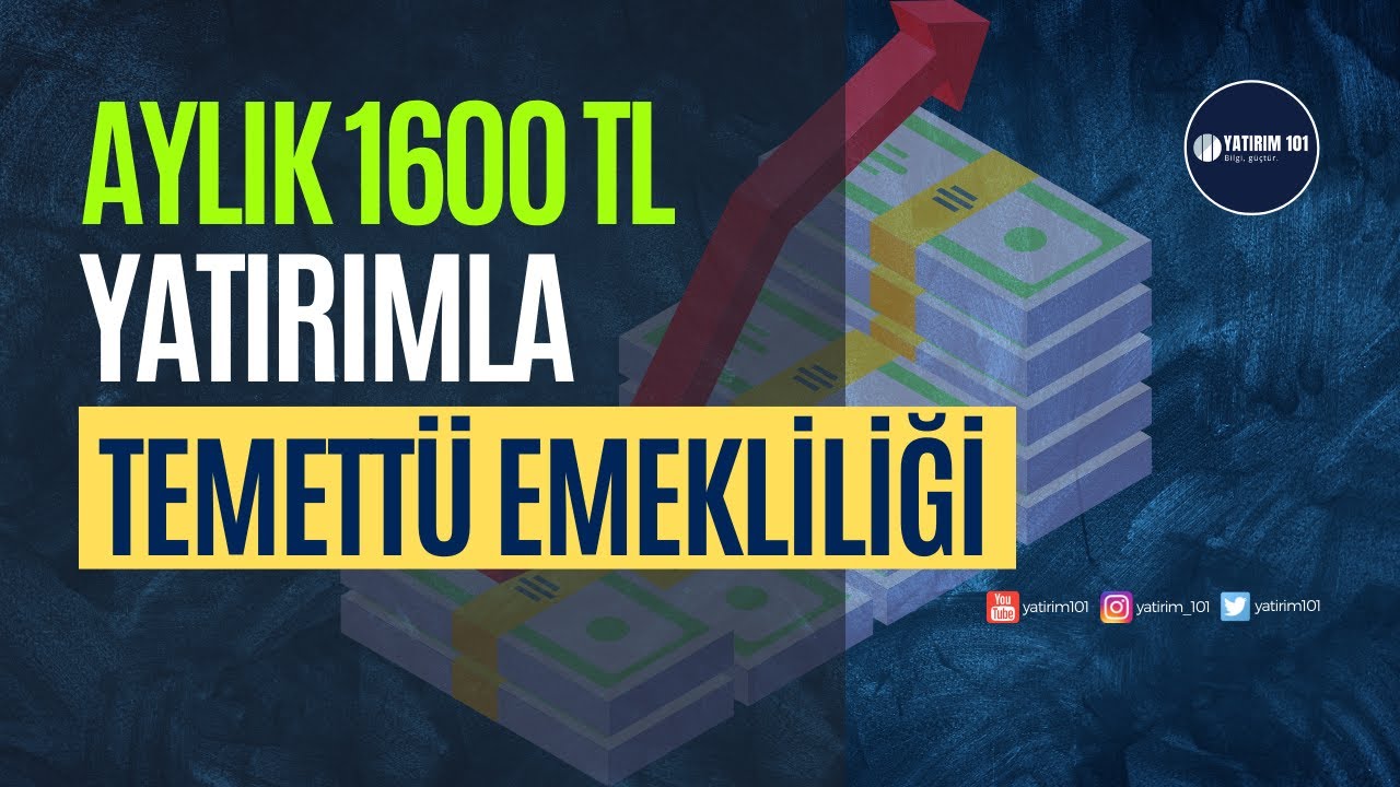 Aylık 1600 TL Yatırım ile Temettü Emekliliği Mümkün!