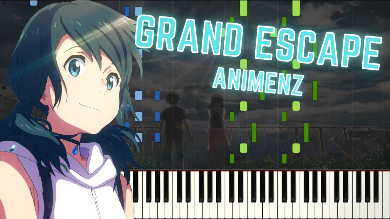 [Animenz] Grand Escape - Weathering with You OST - Piano Tutorial || Synthesia