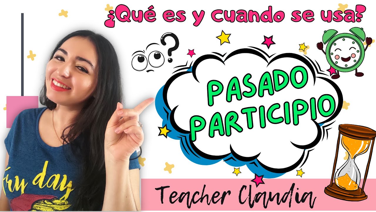 ¿Qué es el Pasado PARTICIPIO? Lista de verbos en Pasado Participio con ejemplos sencillos🤓